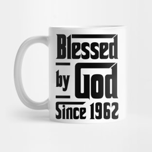 Blessed By God Since 1962 61st Birthday Mug